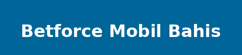 betforce mobil bahis