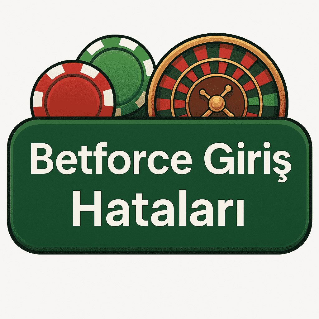 betforce giriş hataları